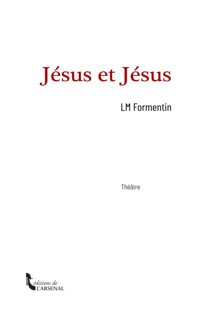 Jésus et Jésus, de LM Formentin